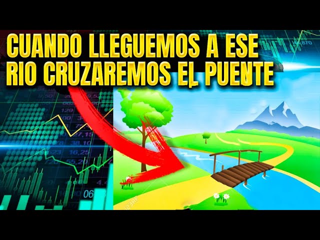 cuando lleguemos a ese río cruzaremos ese puente