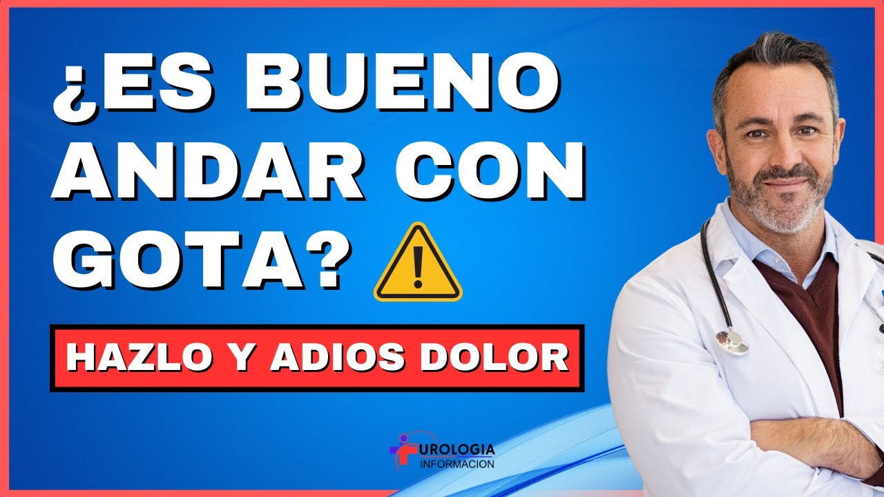 es bueno andar con un ataque de gota