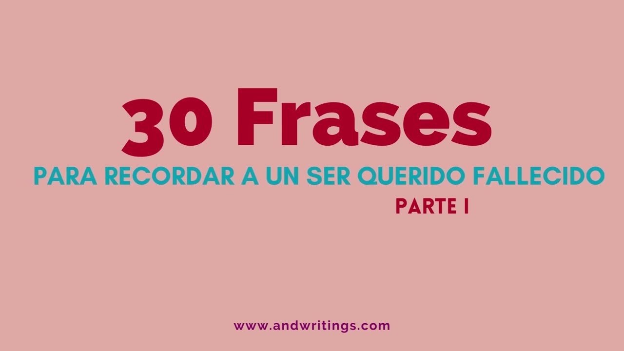 frases bonitas cortas para un ser querido fallecido