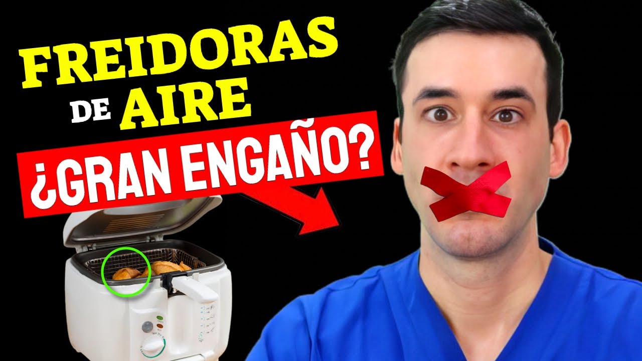 la mentira de las freidoras de aire