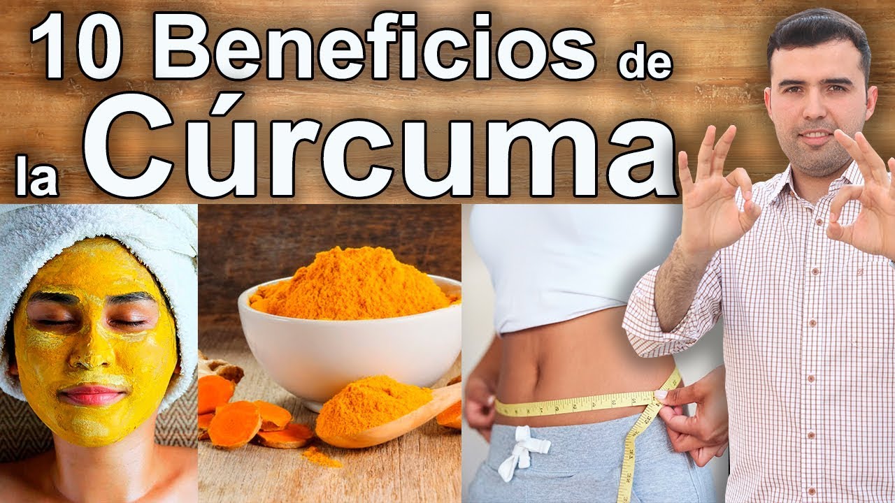 los 10 beneficios de la cúrcuma