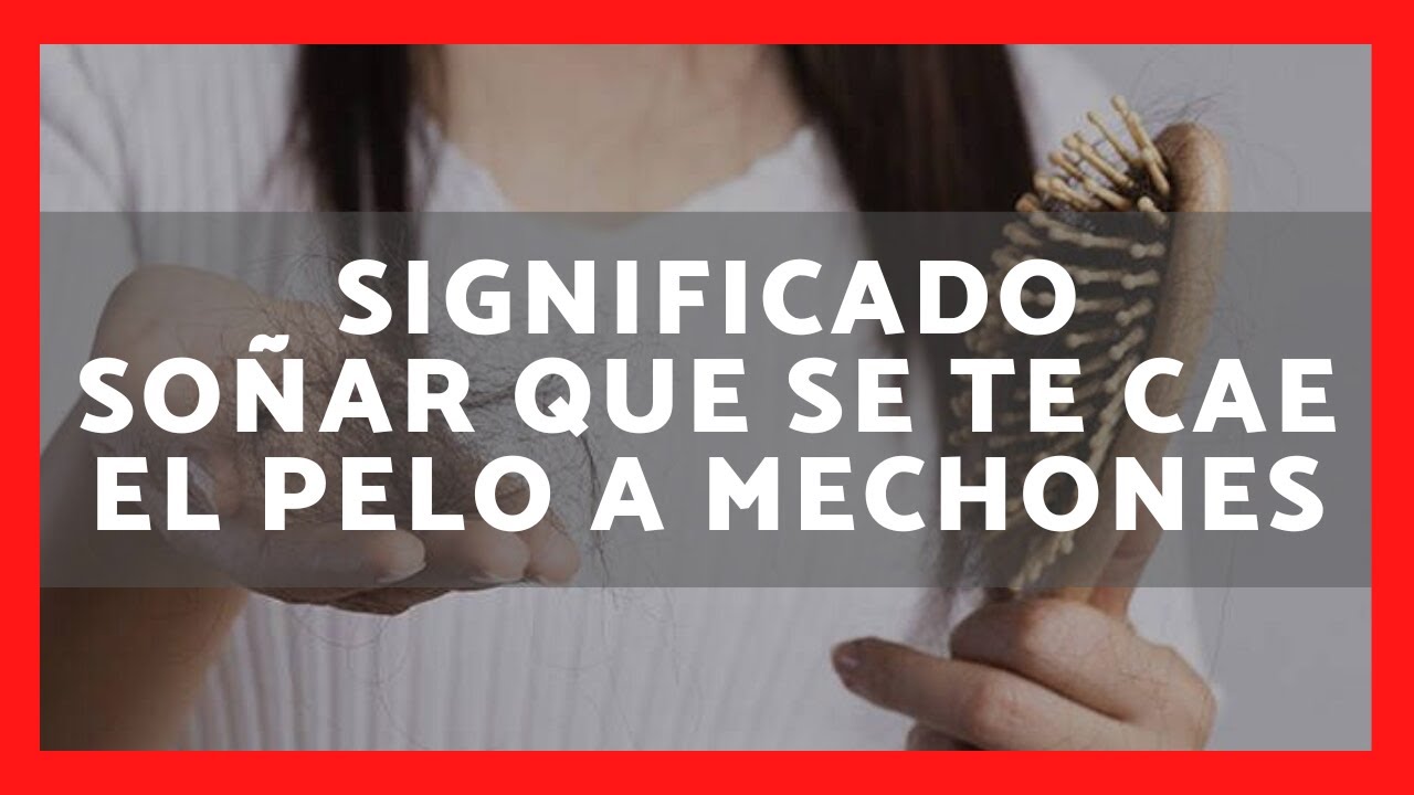 que significa soñar que se te cae el pelo