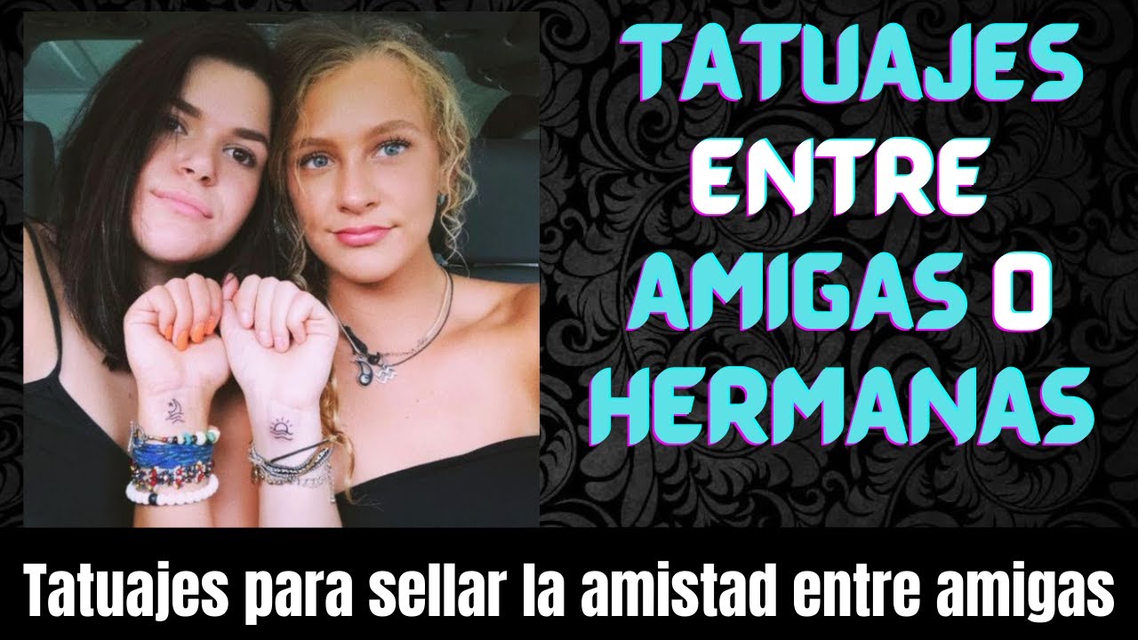 tatuajes para amigas de 2 con significado
