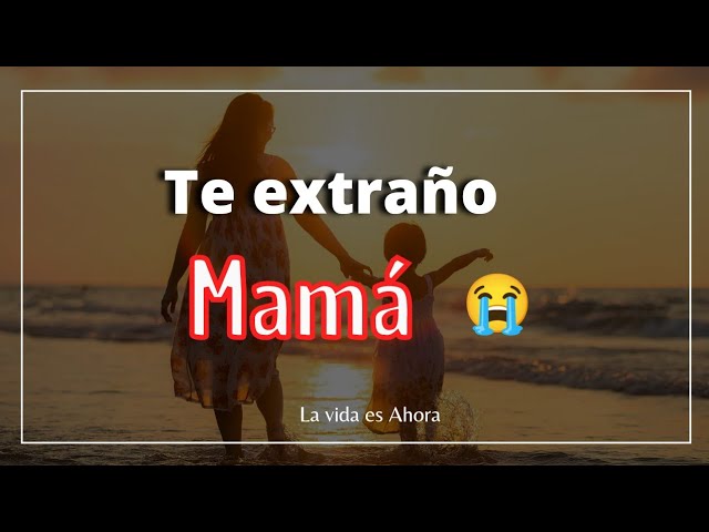 carta para mi madre fallecida para llorar