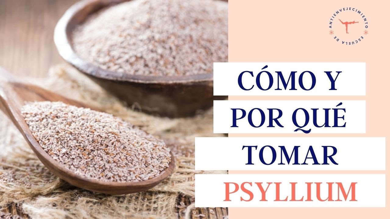 cáscara de psyllium para que sirve