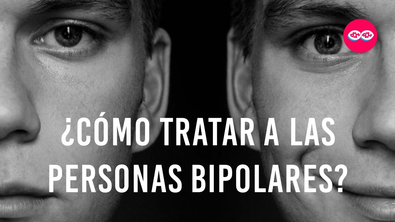 como tratar a una persona bipolar