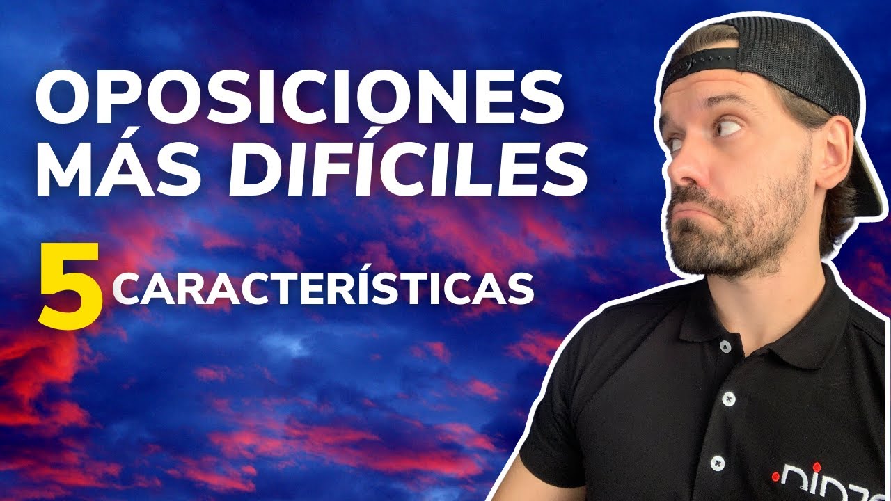 cuales son las oposiciones mas dificiles