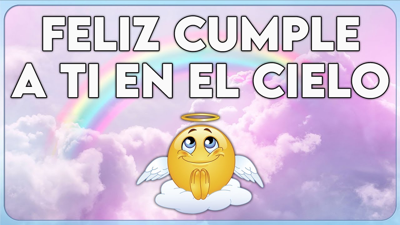 fallecido felicitar a alguien que esta en el cielo