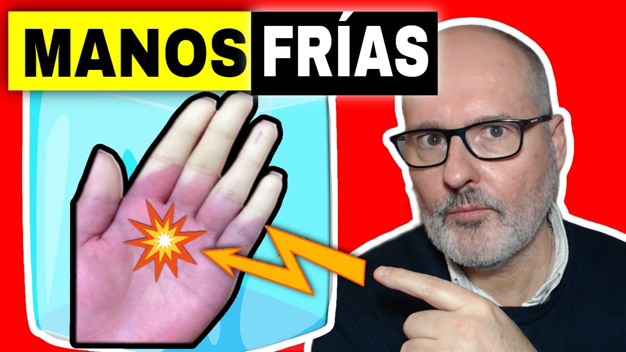 pq siempre tengo las manos frias