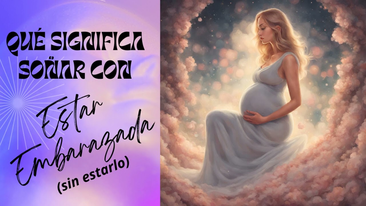 q significa soñar q estas embarazada
