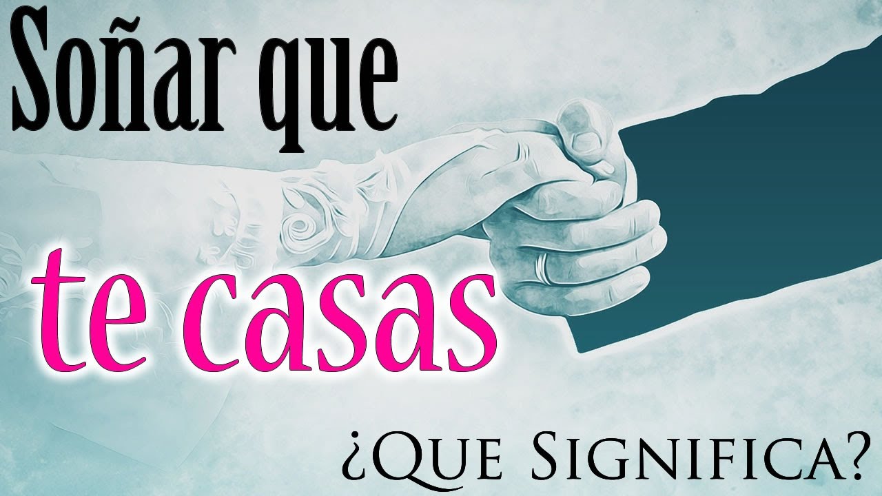 que significa soñar que te casas