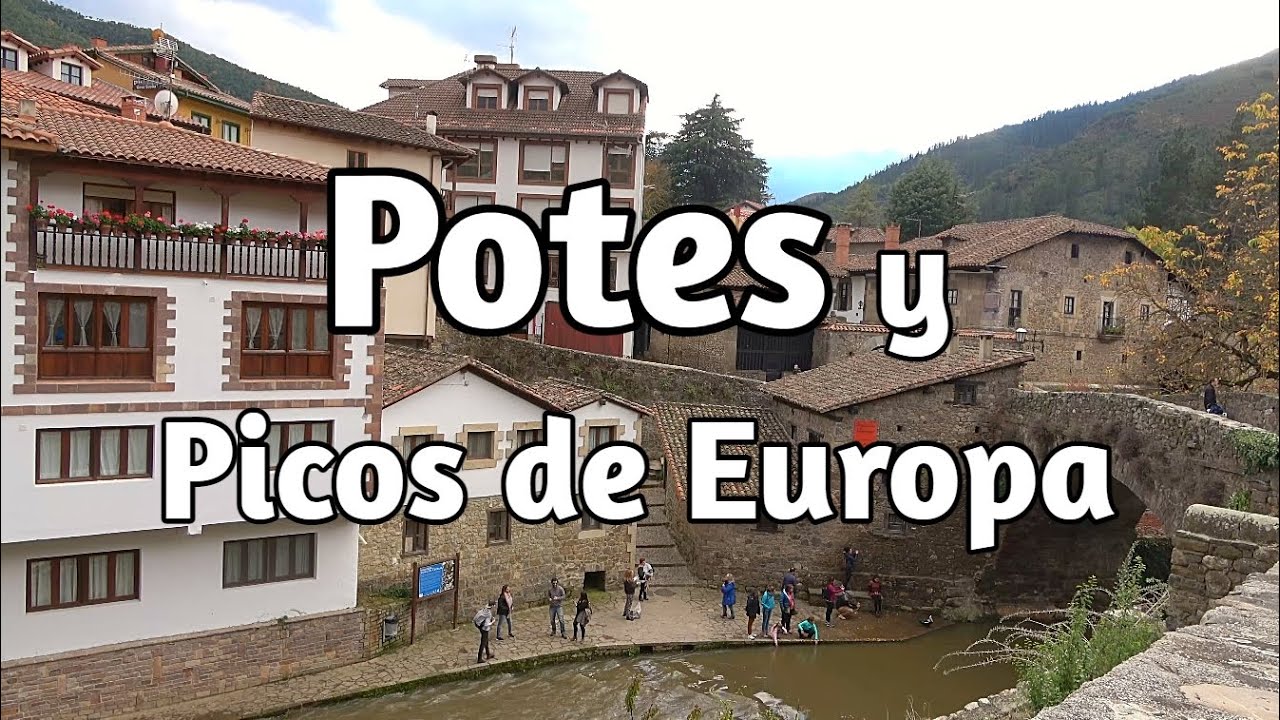 que ver en los picos de europa