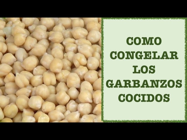 se puede congelar los garbanzos cocidos