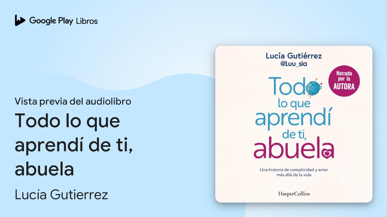 todo lo que aprendi de ti abuela