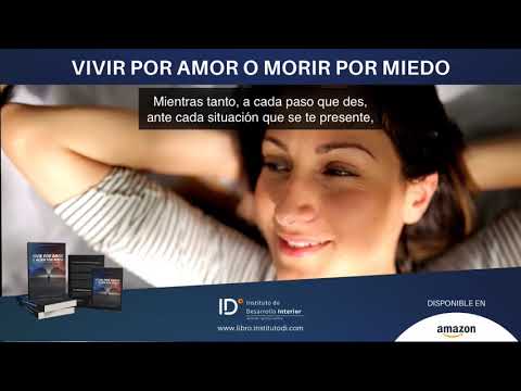 vivir por amor o morir por miedo