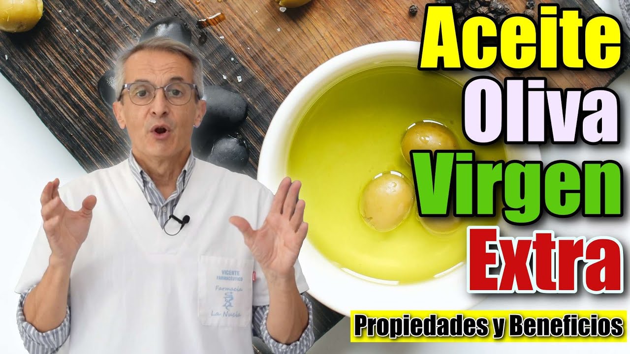 aceite de oliva virgen extra propiedades