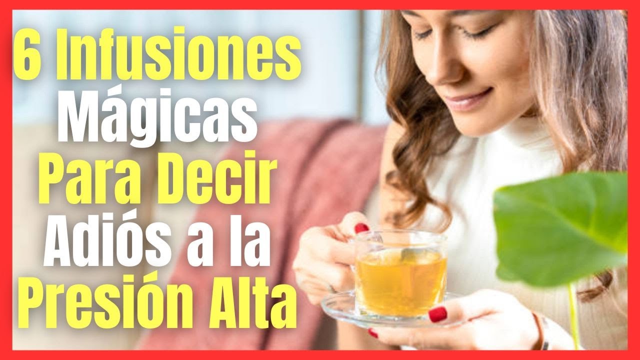 cuál es la mejor infusión para bajar la tensión arterial