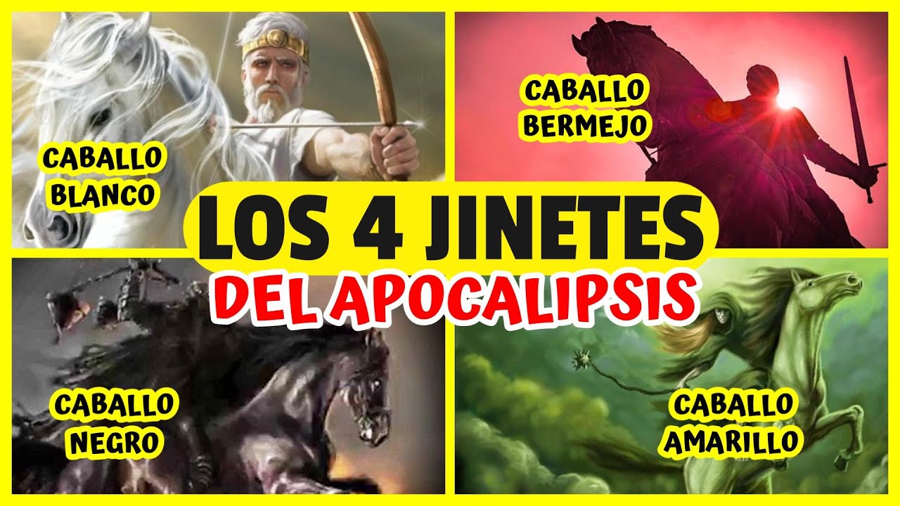 cuales son los 4 jinetes del apocalipsis