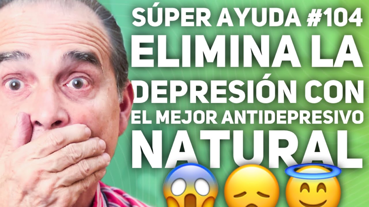 el mejor antidepresivo y ansiolítico natural