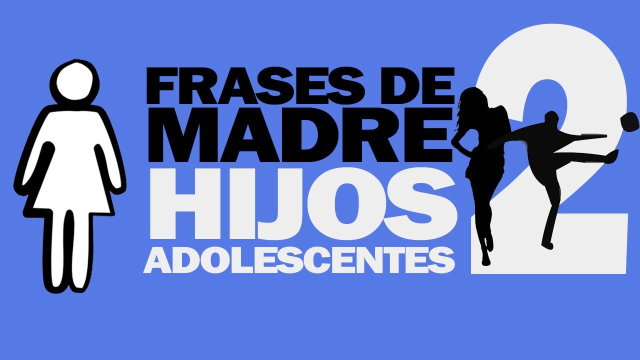 frases de madres a hijos adolescentes