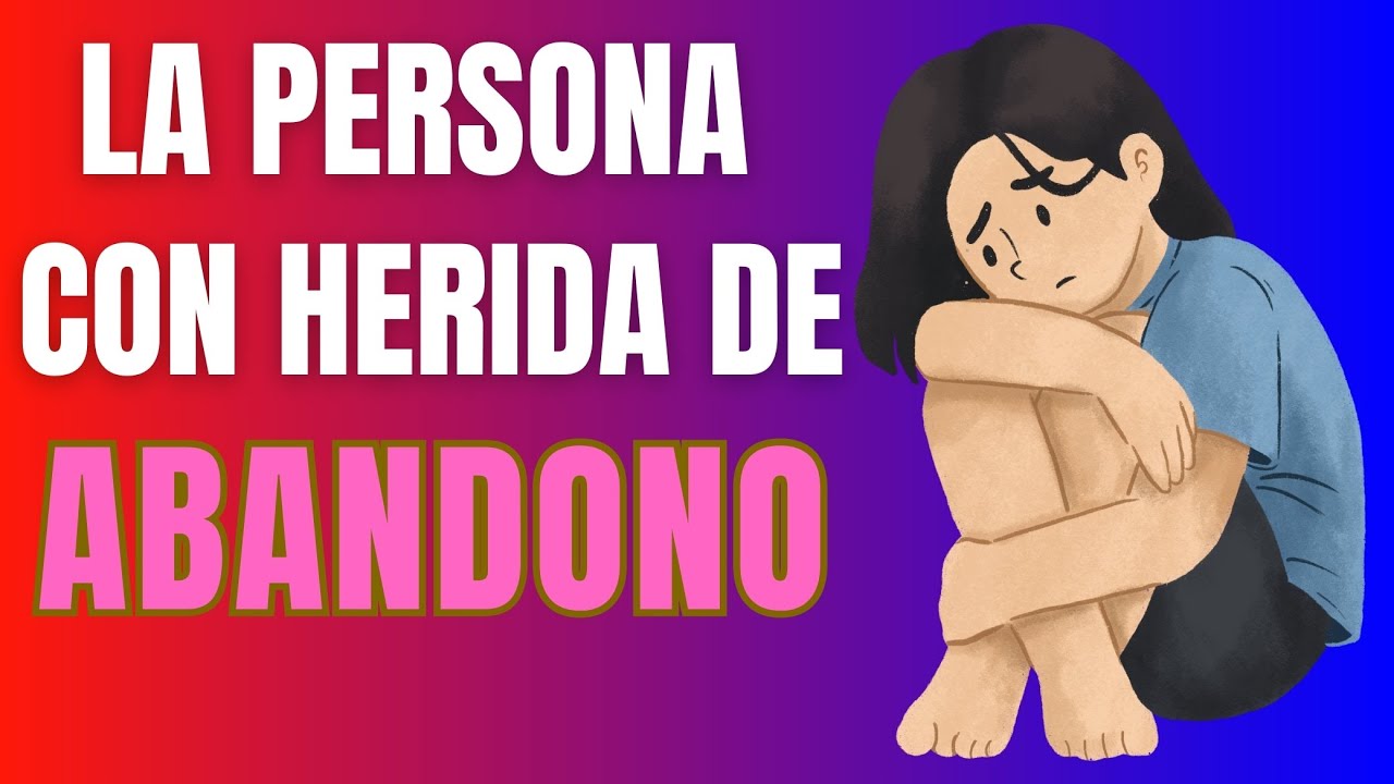 herida de abandono y relaciones de pareja