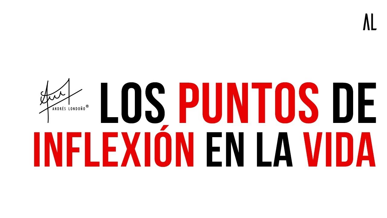 punto de inflexión en la vida