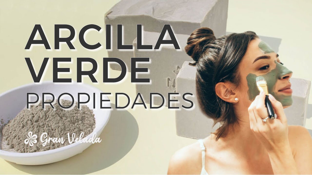 que es la arcilla verde y para que sirve
