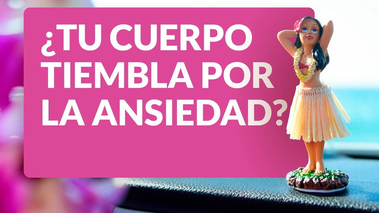 siento que me vibra el cuerpo por dentro ansiedad