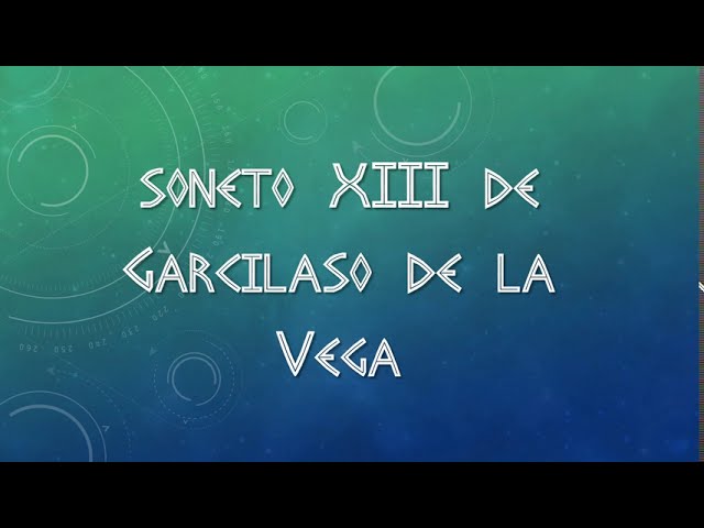 soneto 13 garcilaso de la vega