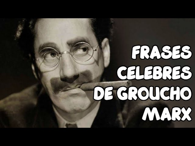 100 frases célebres de groucho marx