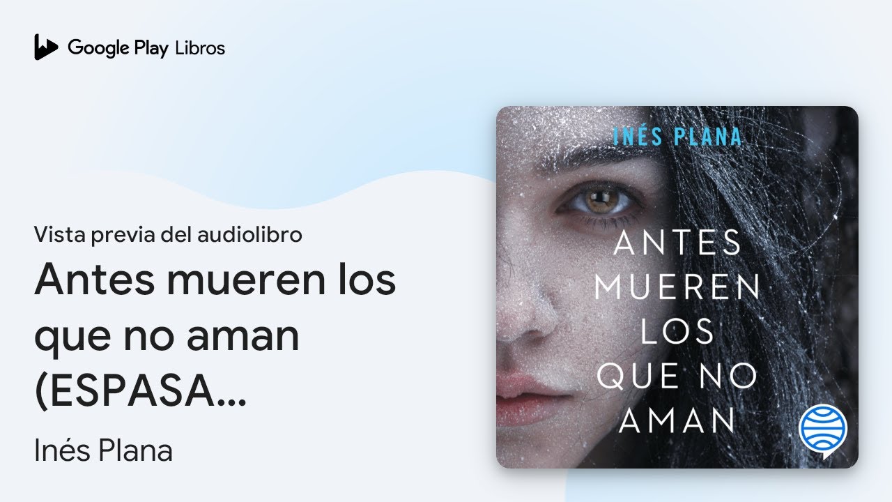 antes mueren los que no aman