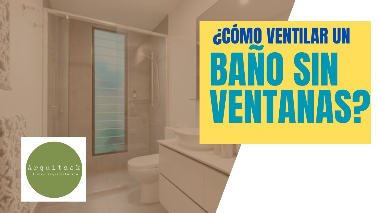 como sacar la humedad del baño sin ventilación