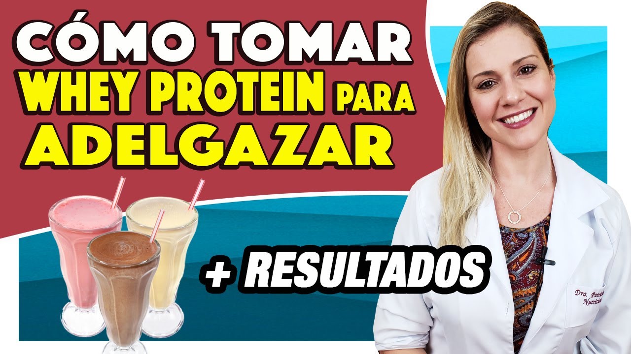 como tomar whey protein para adelgazar
