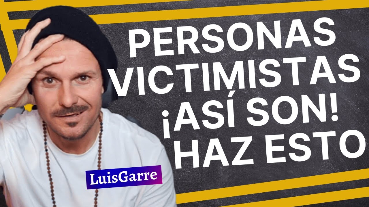 como tratar a una persona victimista