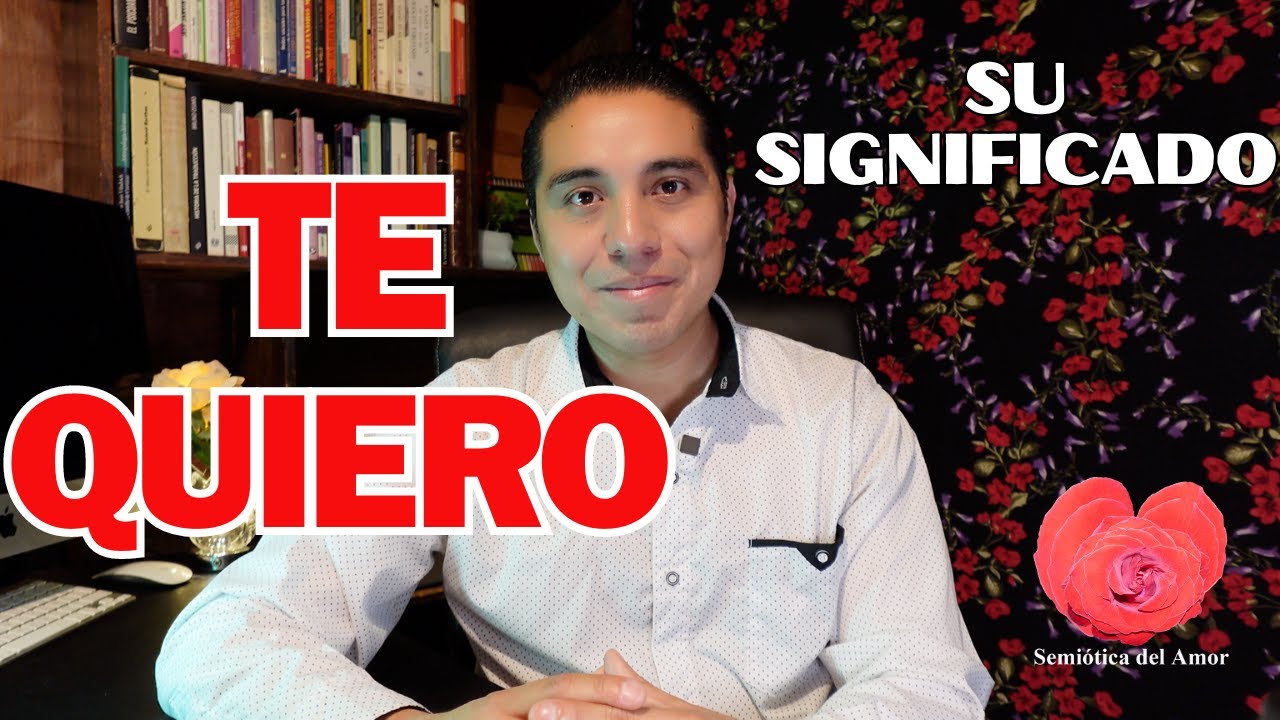 cuando un hombre te dice te quiero que significa