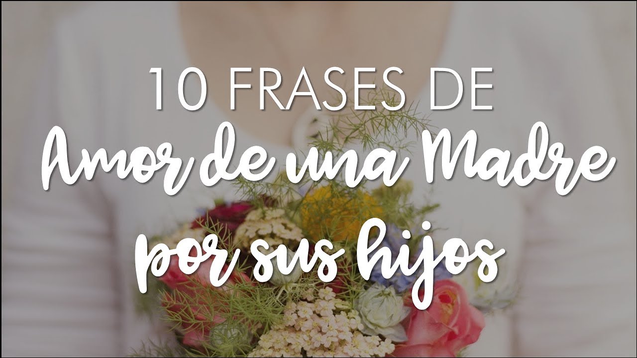 frases de hijo a madre cortas