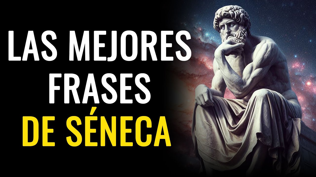las 7 mejores frases de séneca