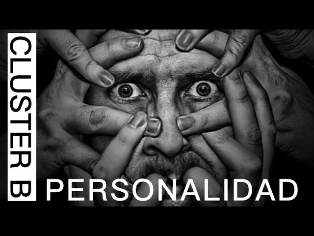 trastorno de la personalidad cluster b