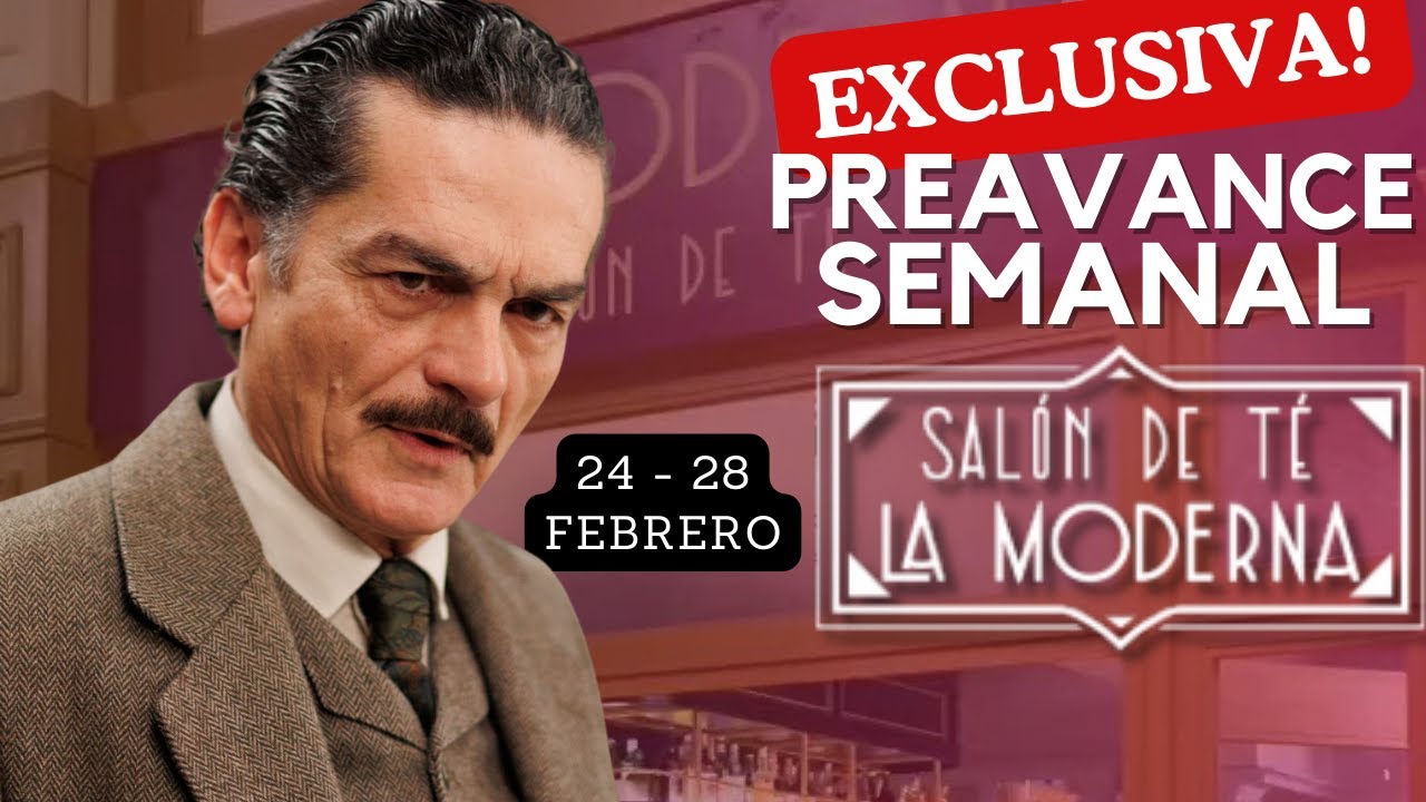 avance de la moderna del 24 al 28 de febrero