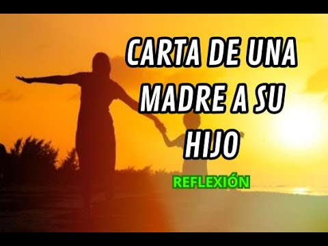 carta de una madre a un hijo