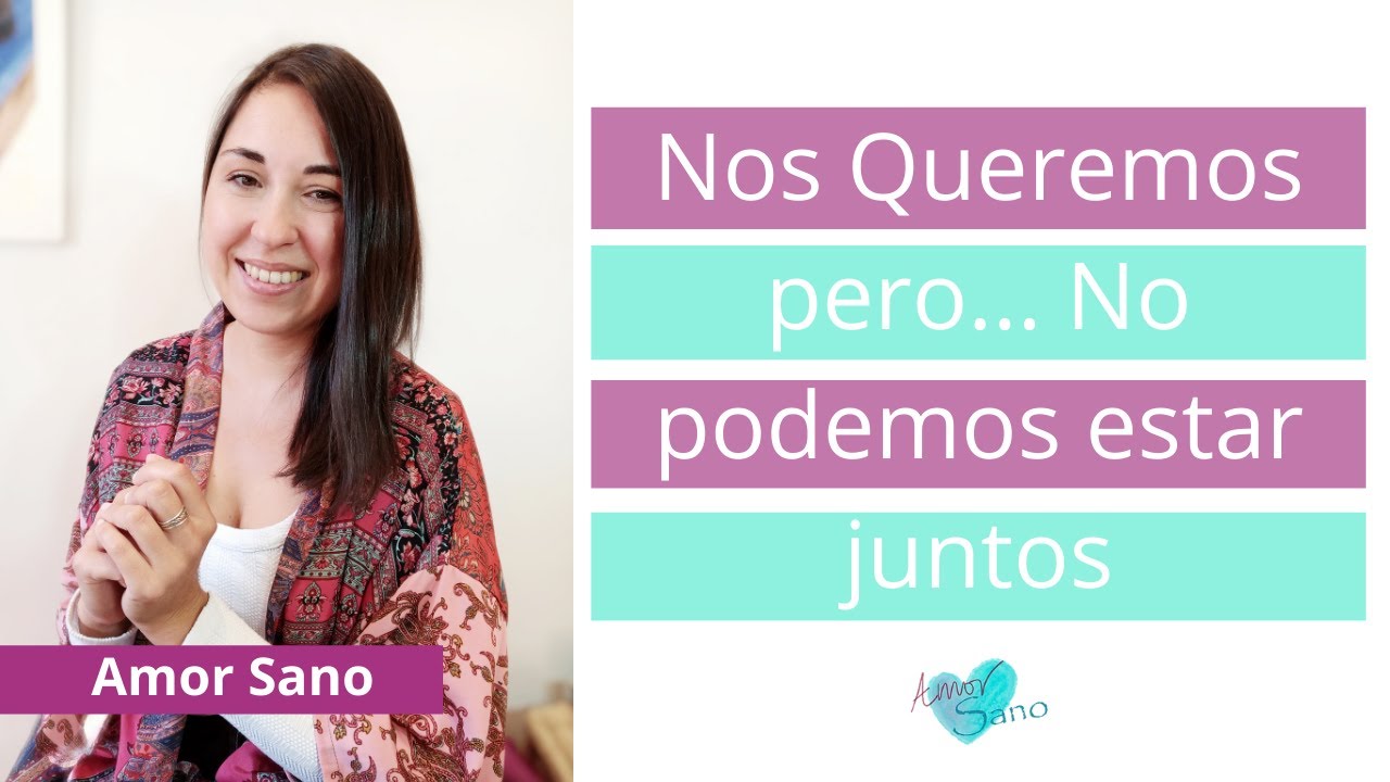 cuando dos personas se gustan y no estan juntas