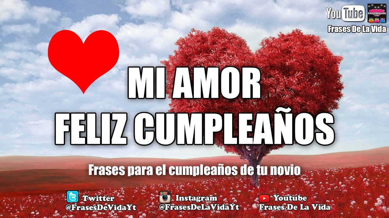 frace de cumpleaños para mi novio