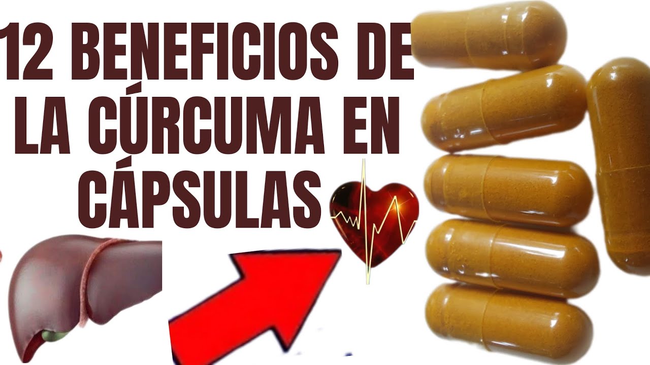 propiedades de la curcuma en capsulas