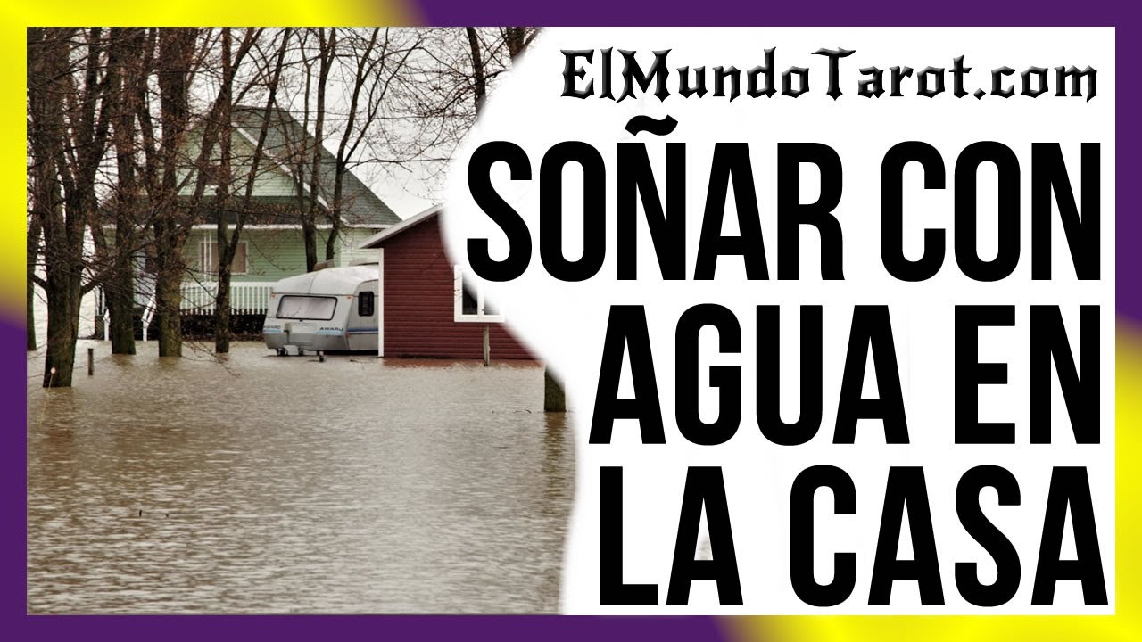 soñar con agua en el suelo de casa