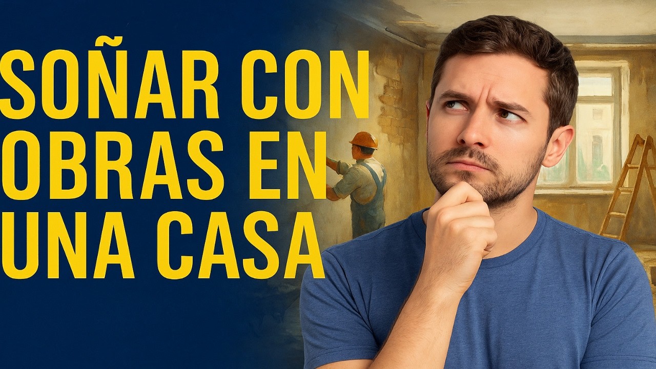 soñar con obras en casa ajena