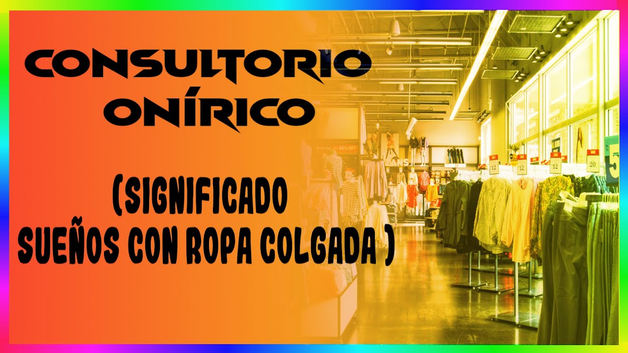 soñar con ropa colgada en perchas