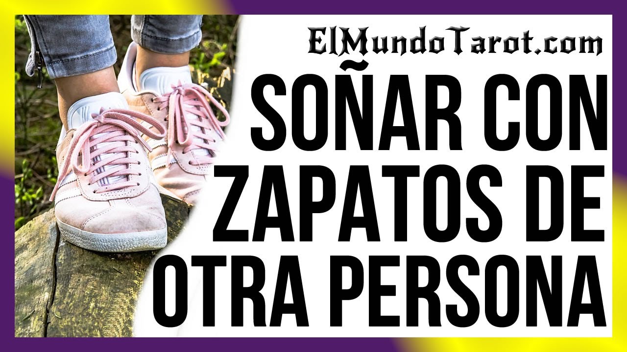 soñar con zapatos de otra persona
